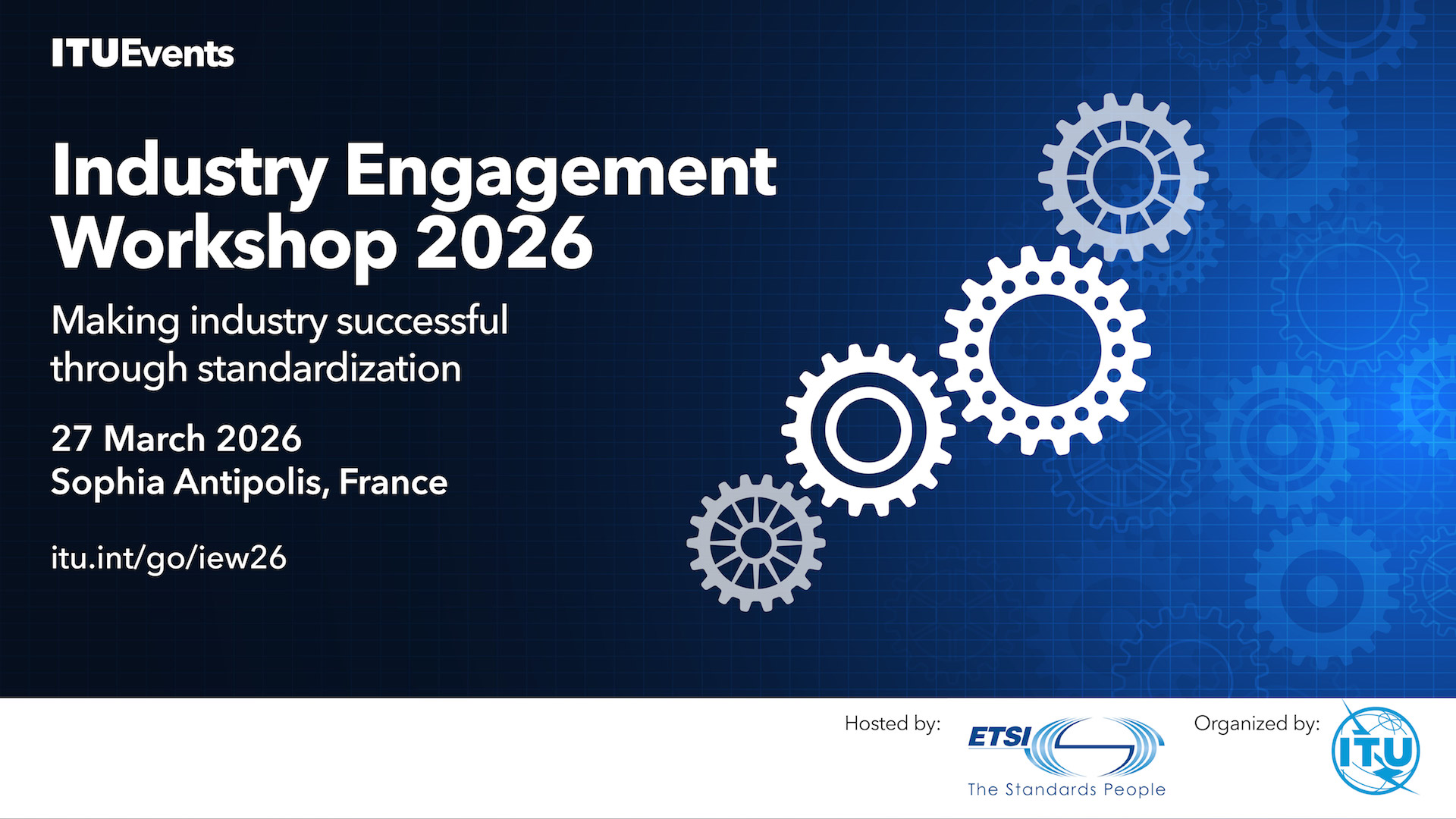 Workshop de Engajamento da Indústria da UIT-T 2026: Tornando a indústria bem-sucedida por meio da padronização